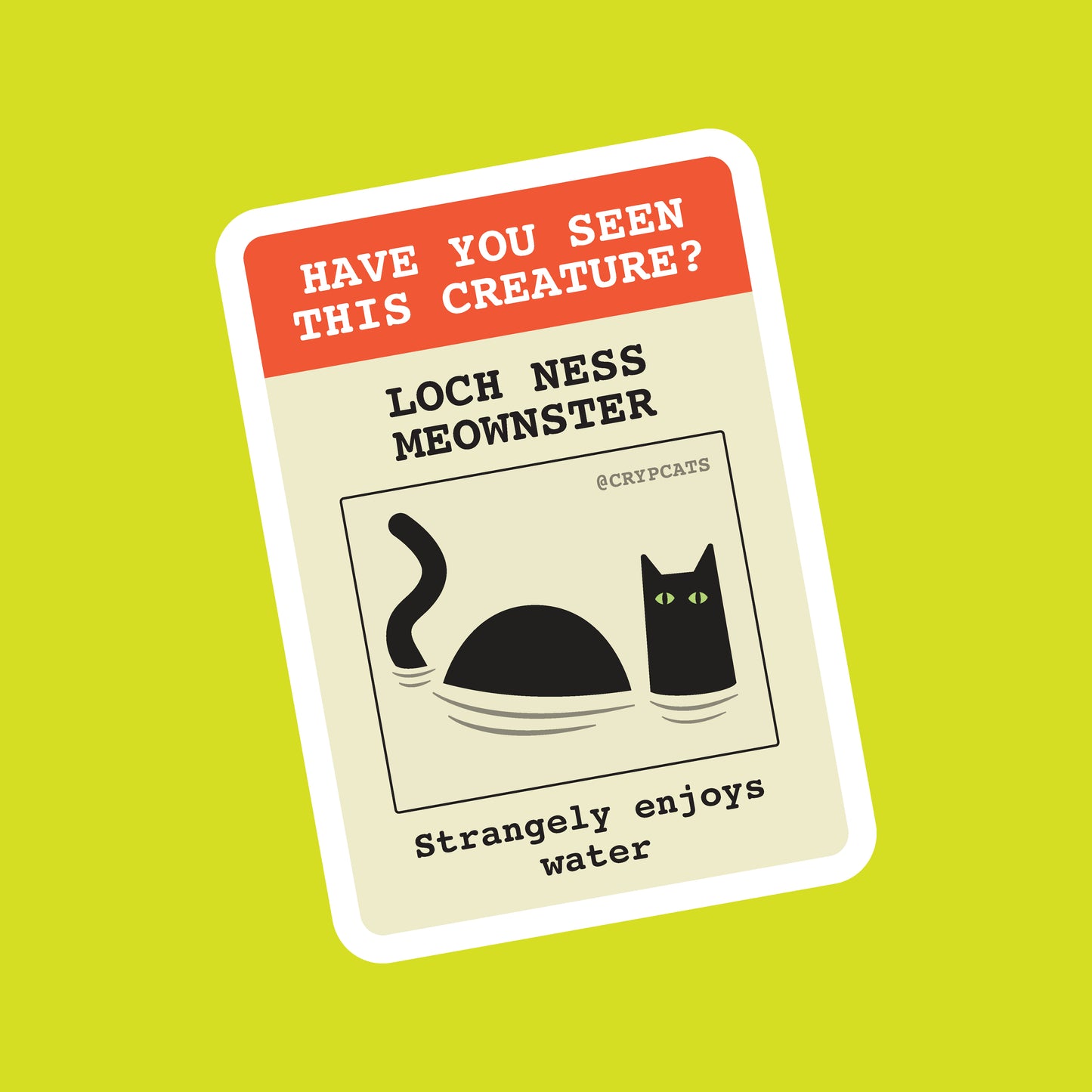 BEWARE Loch Ness Meownster
