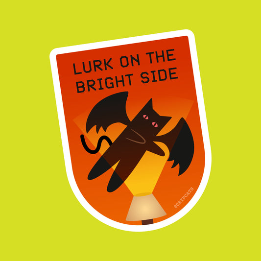Lurk on the Bright Side